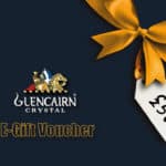 Glencairn Crystal E-vouchers are now available! You can print it off at home or email it directly to your recipient, allowing them to choose their own special gift.